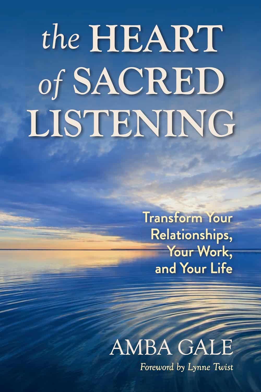 The Heart of Sacred Listening – Gale Leadership Development